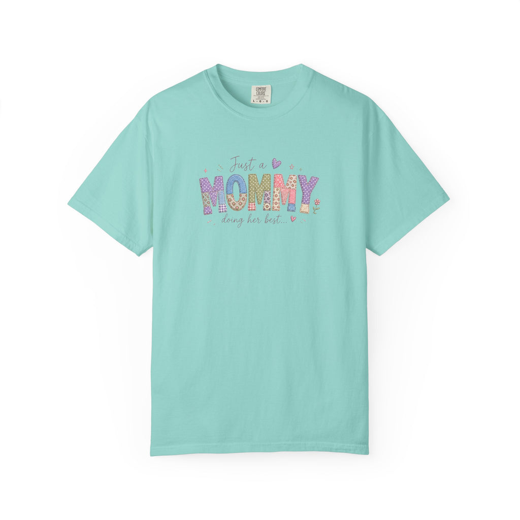 Just A “Mommy” Doing Her Best T-Shirt