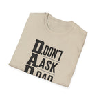 Dad T-Shirt – "D.A.D. Don’t Ask Dad" Funny Father’s Day Tee