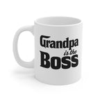 Grandpa Is The Boss Coffee Mug — 11oz White Gift for Grandfathers, Father’s Day & Birthday