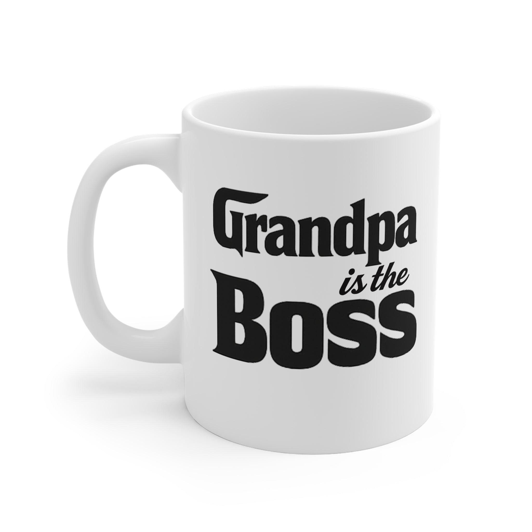 Grandpa Is The Boss Coffee Mug — 11oz White Gift for Grandfathers, Father’s Day & Birthday