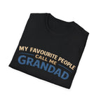 Grandad T-Shirt – “My Favourite People Call Me Grandad” Casual Grandpa Tee