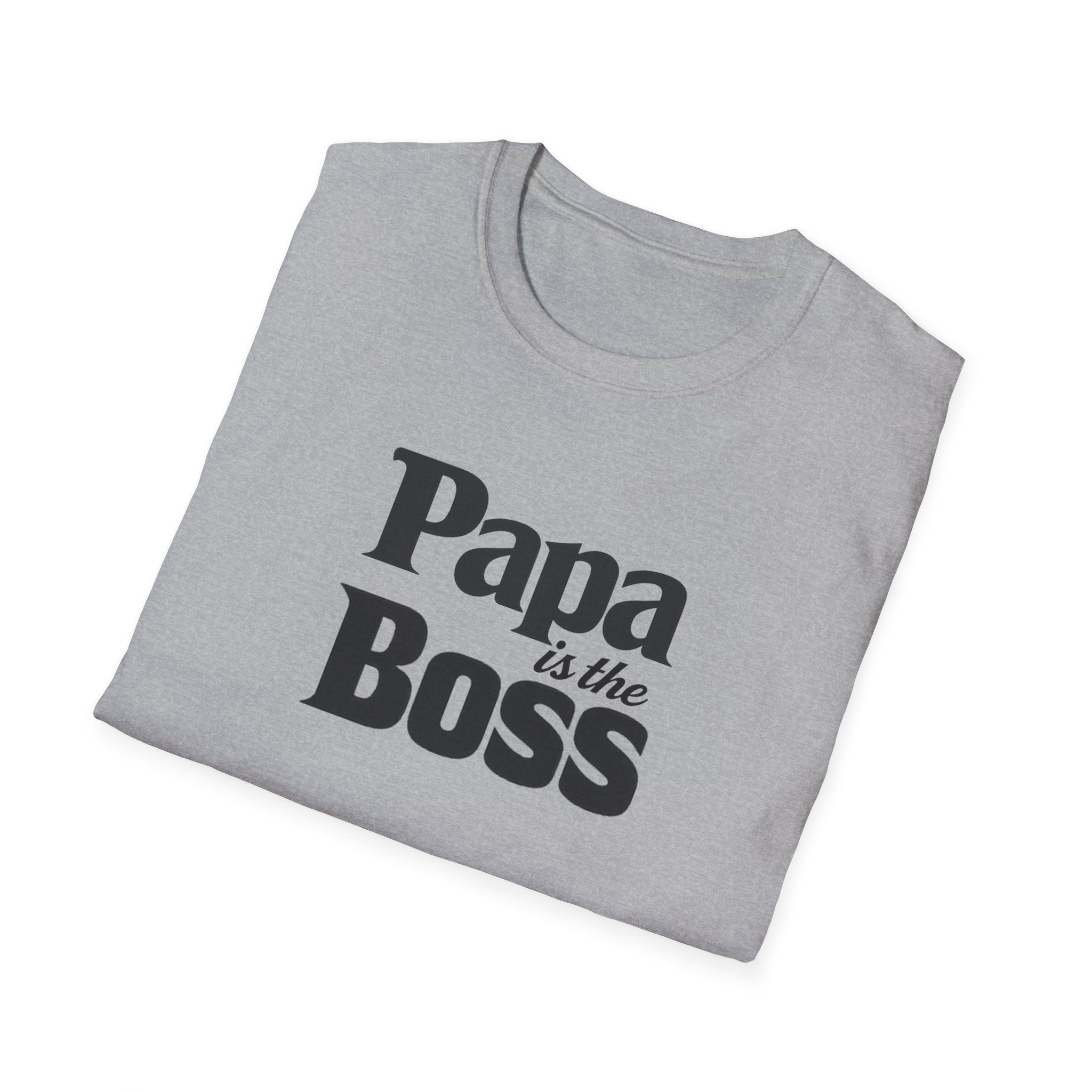 T-Shirt — "Papa is the Boss" Funny Father's Day Tee