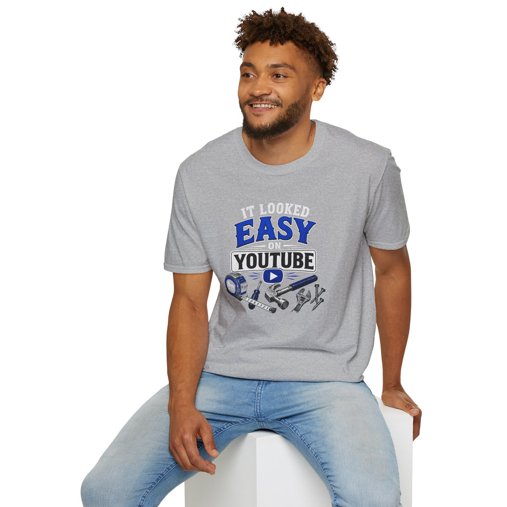 It Looked Easy on YouTube T-Shirt — Funny DIY & Mechanic Gift