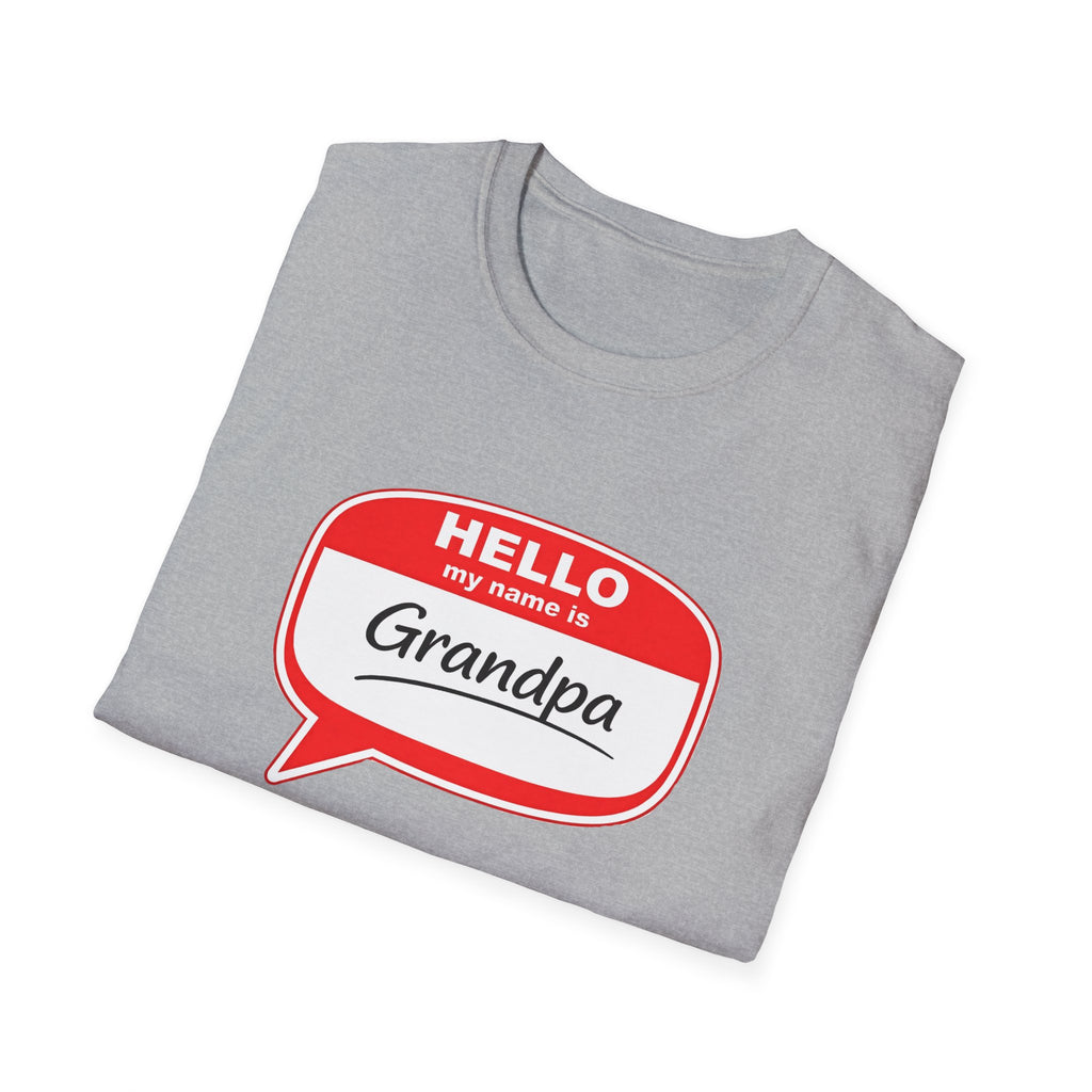 Hello My Name Is Grandpa T-Shirt — Funny Grandpa Name Tag Tee for Father’s Day & New Grandfathers