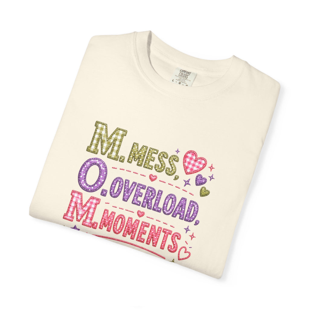 T-Shirt — 'M.O.M.: Mess, Overload, Moments' Playful Mother's Day Graphic Tee
