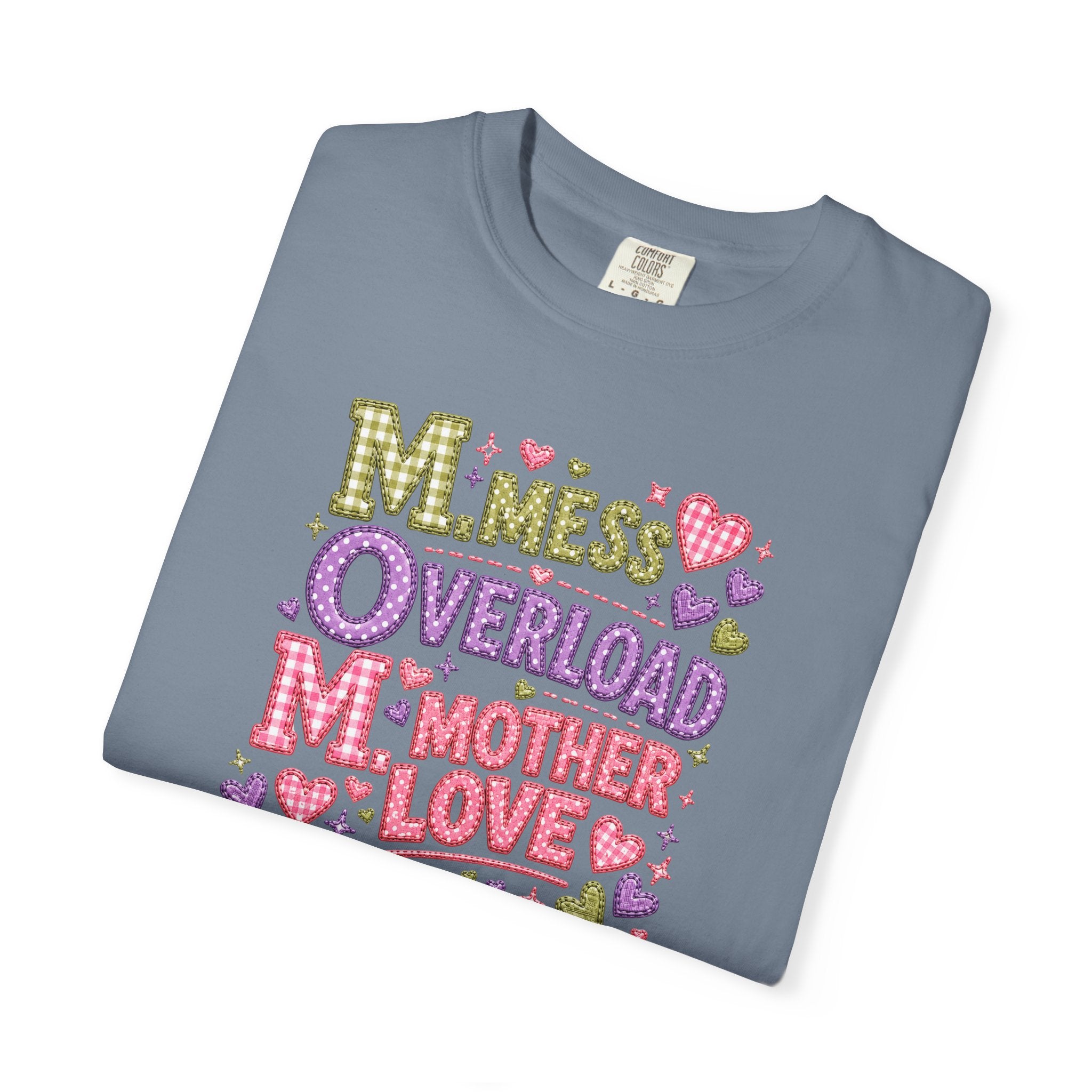 Mom Overload T-Shirt — Cute 'Mess Overload Mother Love' Mother's Day Tee