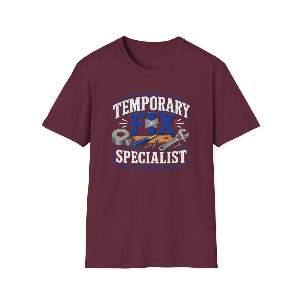 Temporary Fix Specialist T-Shirt – Funny Handyman Repair Tee
