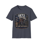 We Are The People 1872 Tee