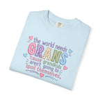 Grandparent T-Shirt - "The World Needs Grans" Cute Pastel Grandkids Gift Tee