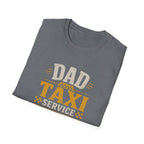 Dad Taxi Service T-Shirt — Funny Father's Day Pickup & Drop Off Tee