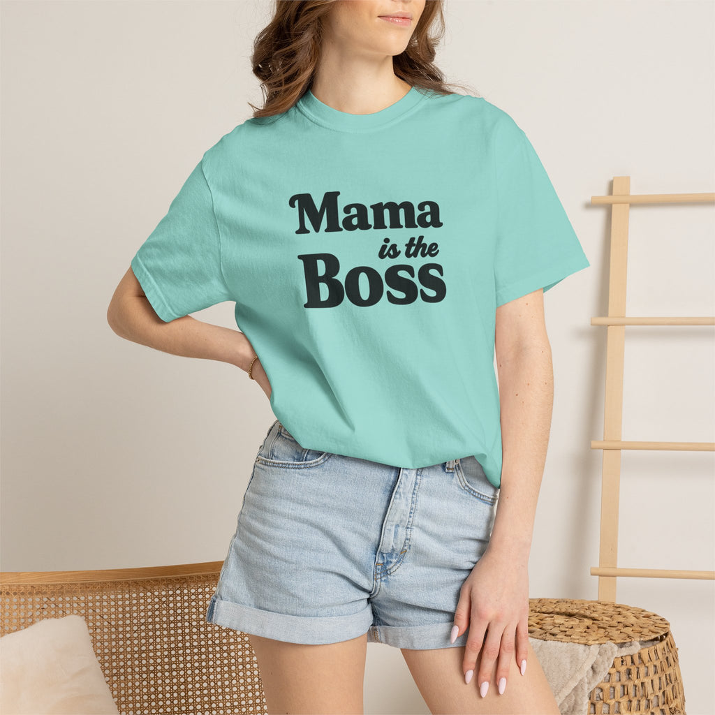 Mama is the Boss T-Shirt — Funny Mom Graphic Tee, Mother's Day Gift