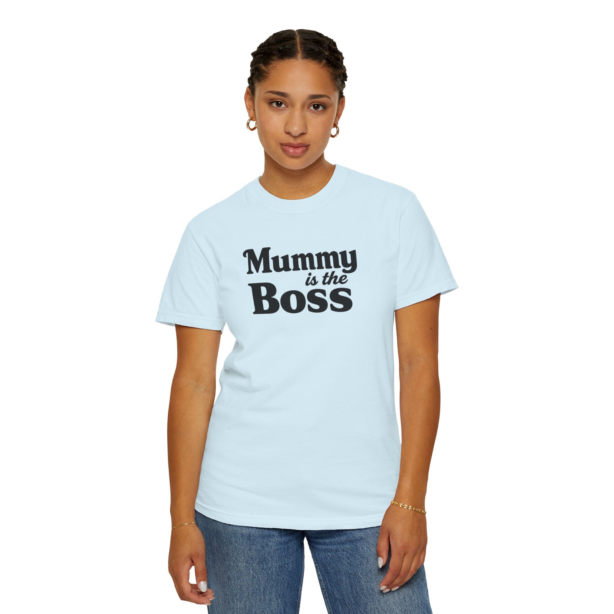 Mummy Is the Boss T-Shirt