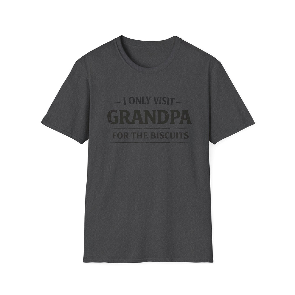 Grandpa Biscuits T-Shirt — "I Only Visit Grandpa For The Biscuits" Funny Family Tee