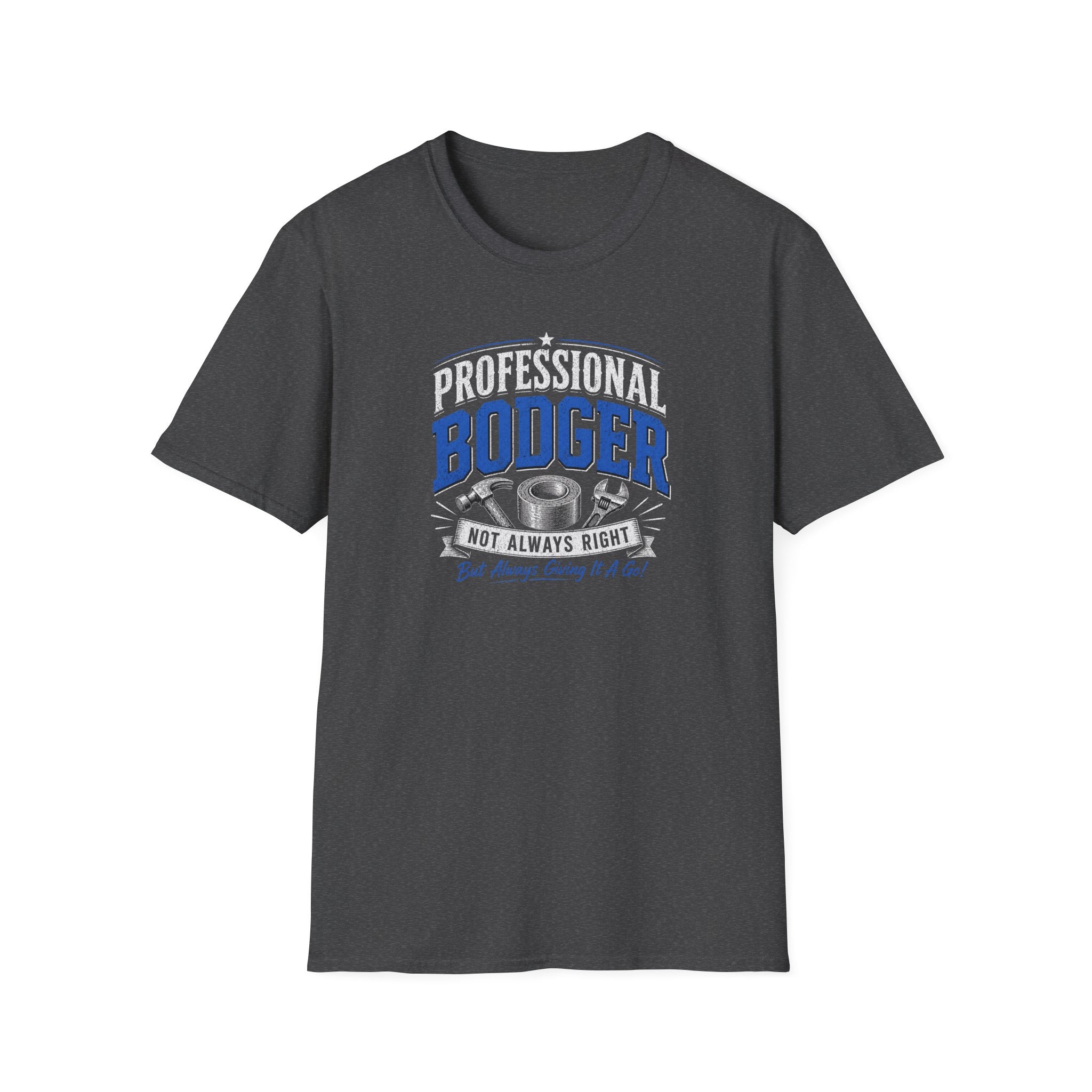 Professional Bodger T-Shirt — "Trying My Best!" Classic Crewneck