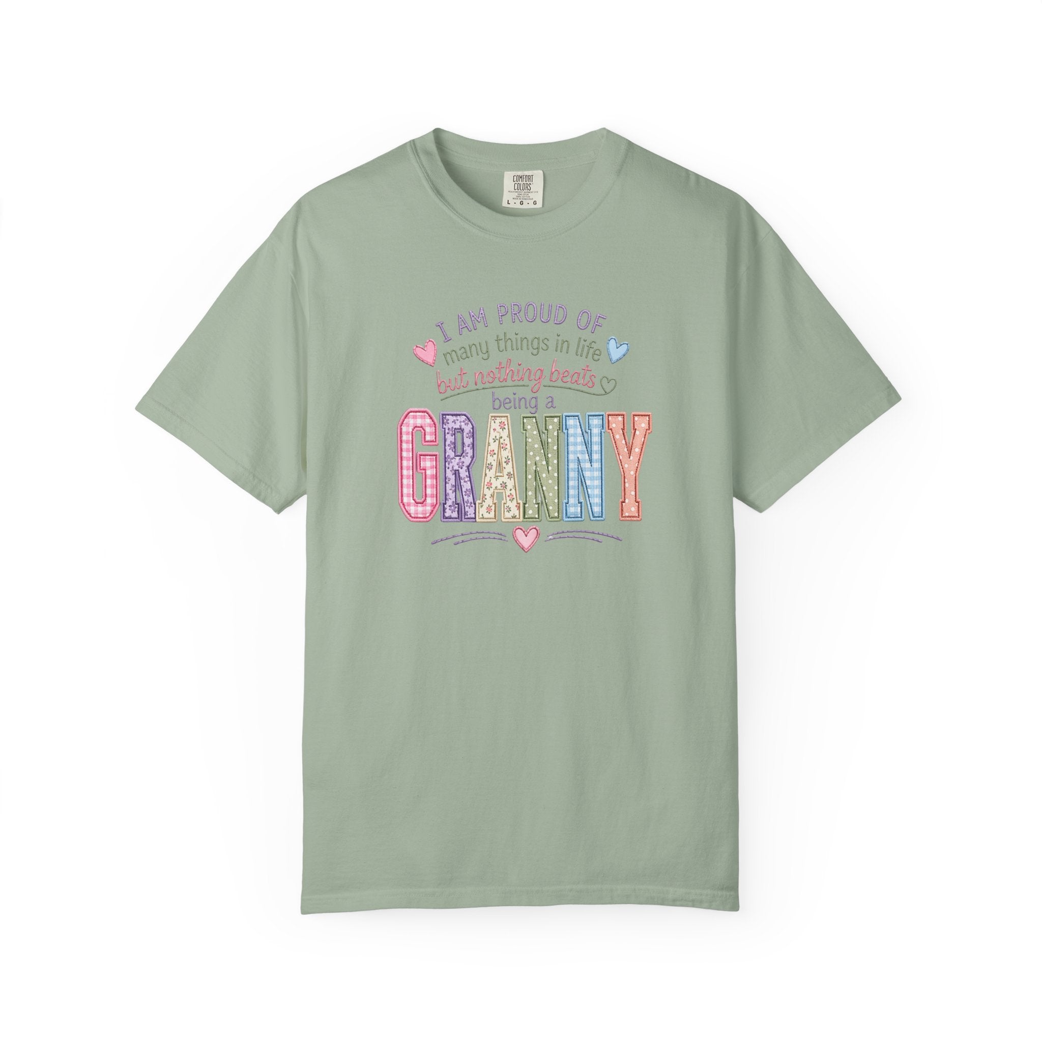 Granny Proud Tee — "I Am Proud of Many Things in Life But Nothing Beats Being a Granny"