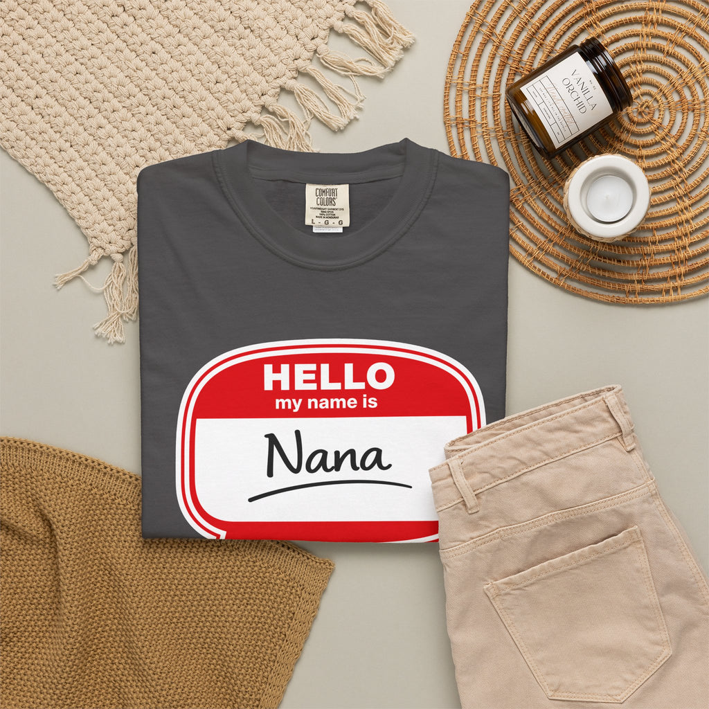 Hello My Name Is Nana T-Shirt