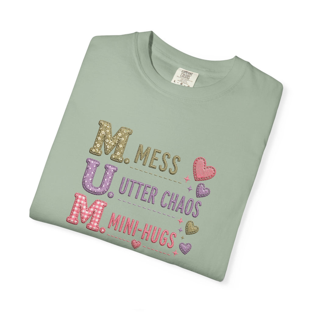 Mom Acronym T-Shirt — "M.U.M. Mess, Utter Chaos, Mini-Hugs" Cute Mom Graphic Tee