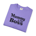 Mummy Is the Boss T-Shirt
