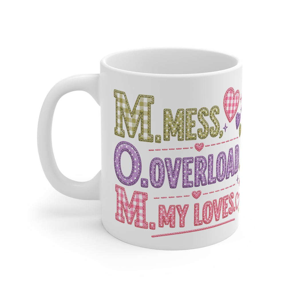Mug — 'M.O.M. Mess, Overload, My Loves' Cute Heart Mom Coffee Cup