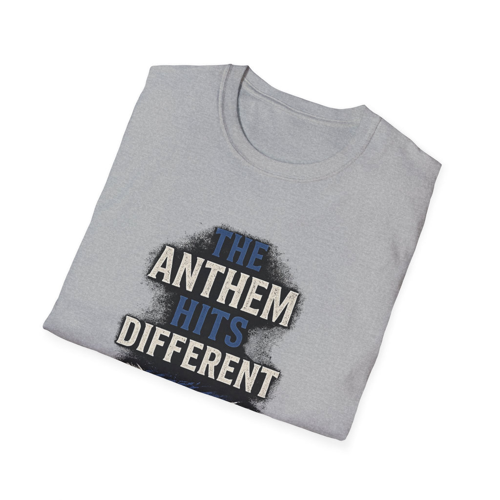 The Anthem Hits Different Tee