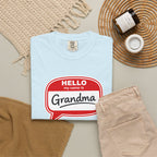 Hello My Name Is Grandma T-Shirt — Funny Grandma Name Tag Tee