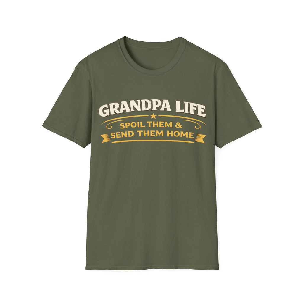 Grandpa Life T-Shirt — "Spoil Them & Send Them Home" Funny Grandpa Tee