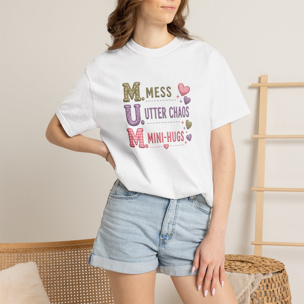Mom Acronym T-Shirt — "M.U.M. Mess, Utter Chaos, Mini-Hugs" Cute Mom Graphic Tee