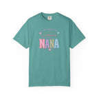 Proud Nana T-Shirt — 'I Am Proud of Many Things... But Nothing Beats Being a Nana' Soft Graphic Tee
