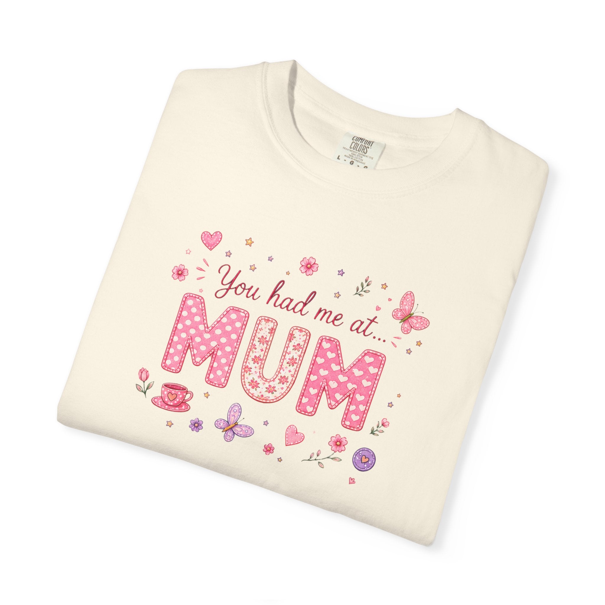 You Had Me at Mum T-Shirt — Cute Pink Mother's Day Tee