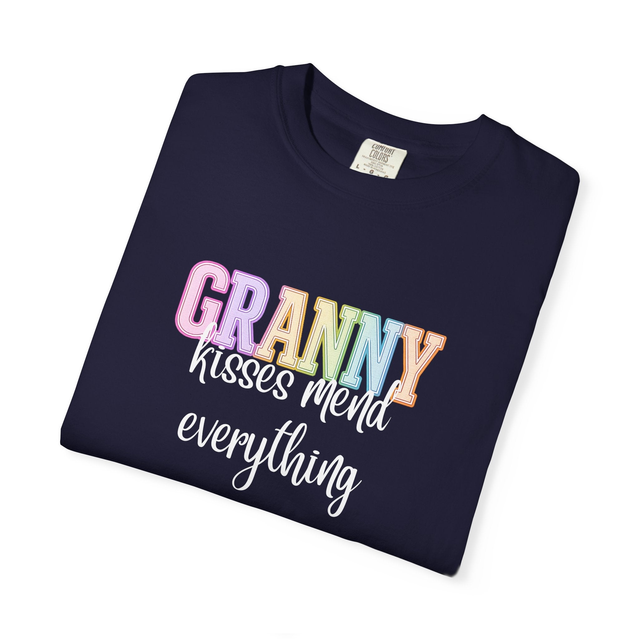GRANNY Kisses Mend Everything Tee