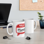 Mug - "Hello My Name Is Mummy" 11oz Novelty Coffee Cup