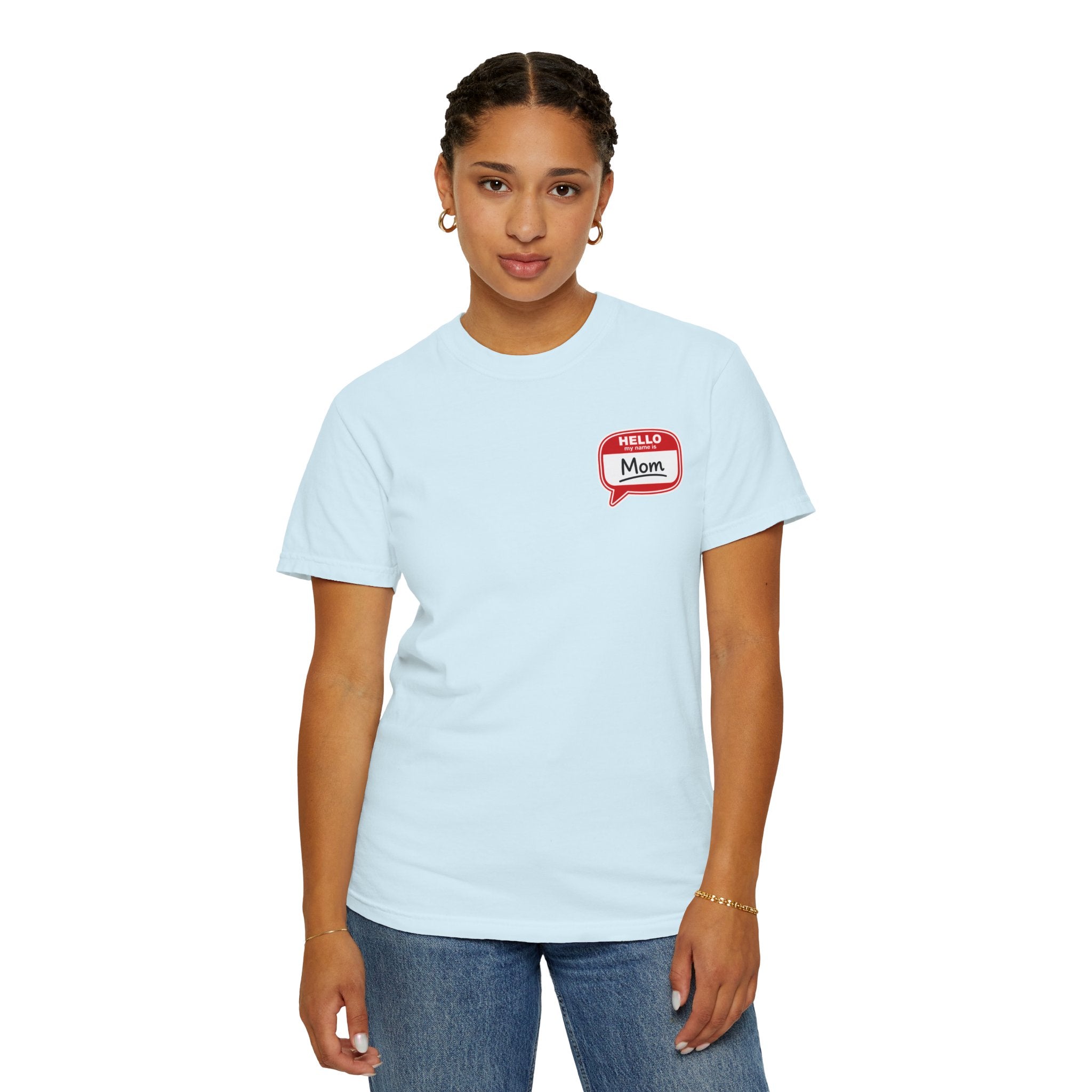 Mom Name Tag T-Shirt — "Hello, Mom" Casual Tee