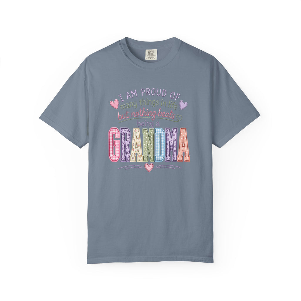 Grandma Pride T-Shirt – "I Am Proud of Many Things in Life but Nothing Beats Being a Grandma"