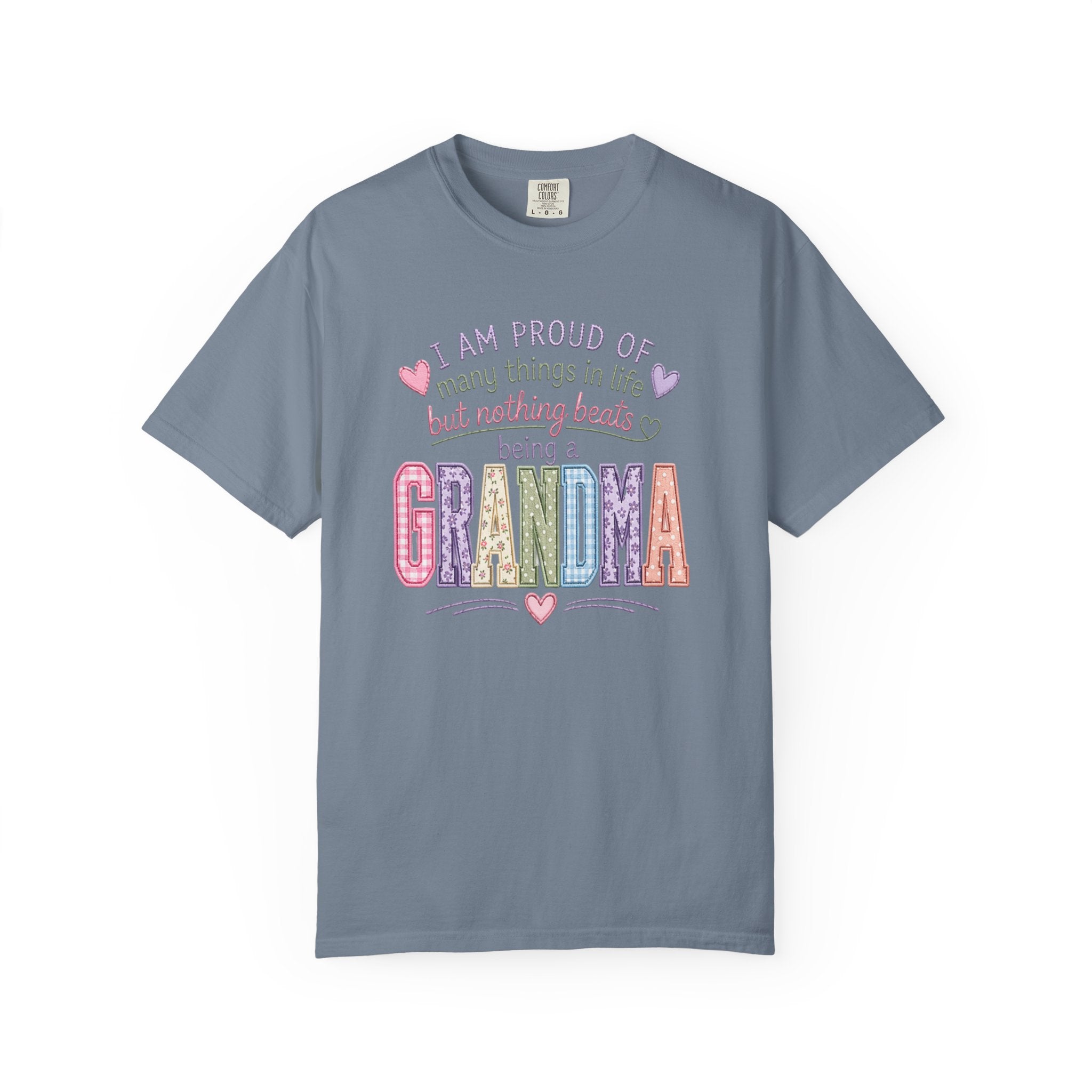 Grandma Pride T-Shirt – "I Am Proud of Many Things in Life but Nothing Beats Being a Grandma"