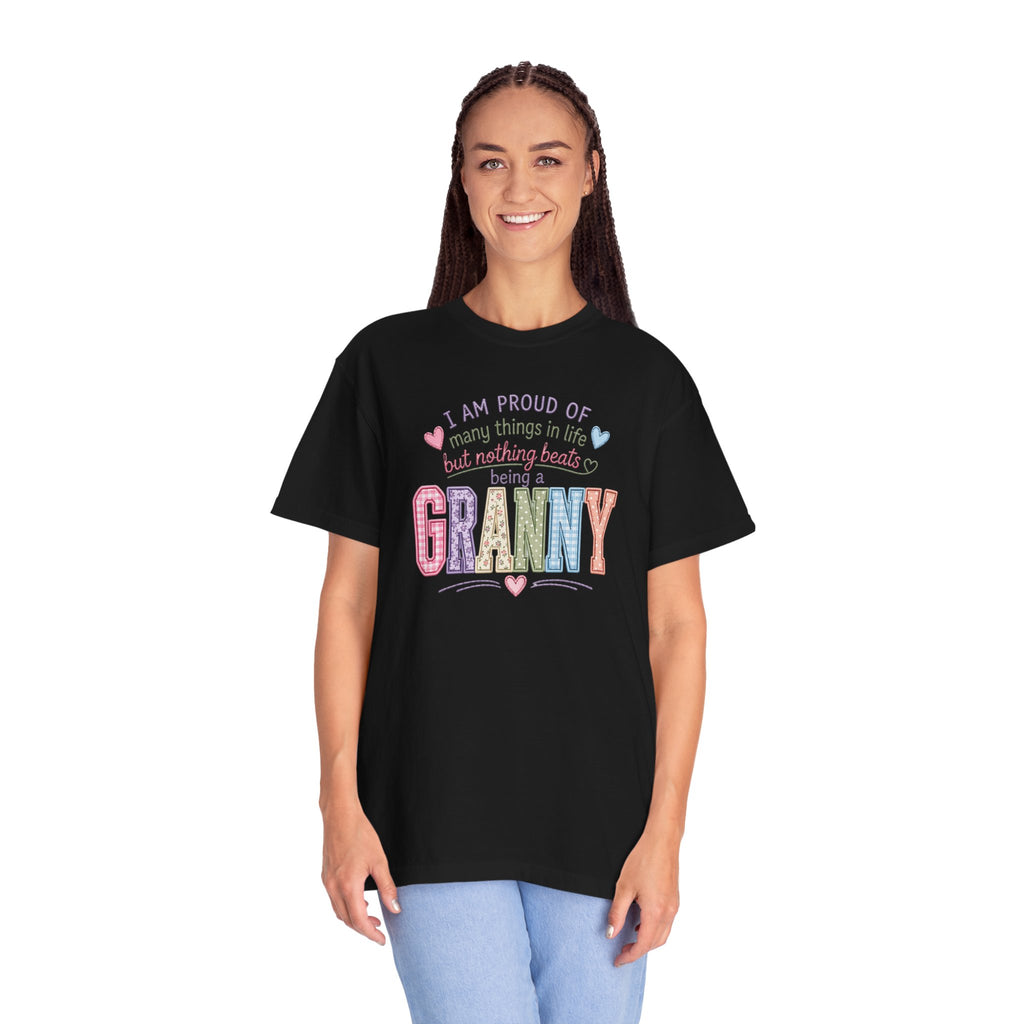 Granny Proud Tee — "I Am Proud of Many Things in Life But Nothing Beats Being a Granny"
