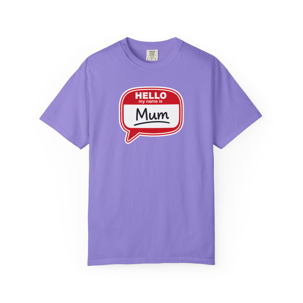 Hello My Name Is Mum T-Shirt