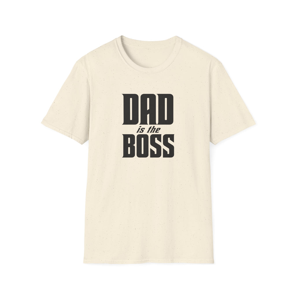 Dad Is The Boss T-Shirt — Funny Father’s Day Tee for Dads