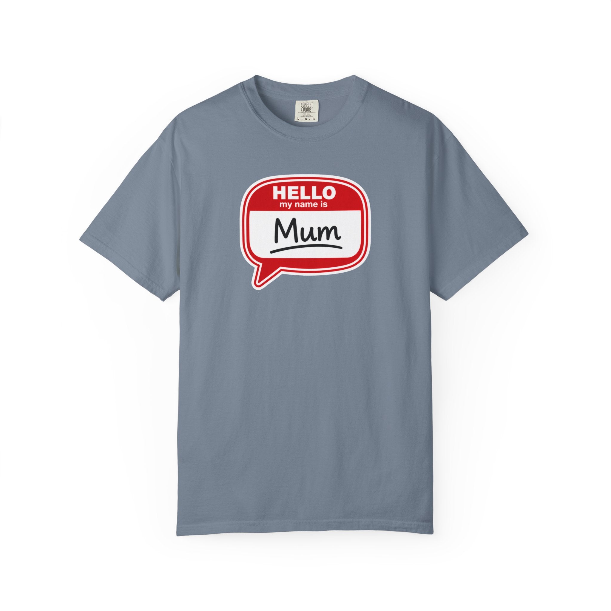 Hello My Name Is Mum T-Shirt