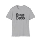 Grandad Is the Boss T-Shirt — Funny Grandpa Gift for Father’s Day & Birthdays