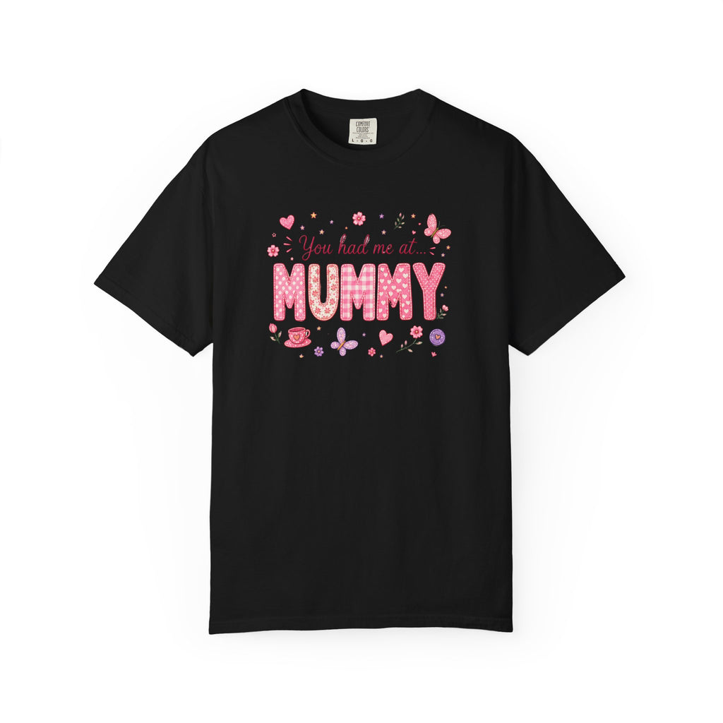 You Had Me at Mummy T-Shirt — Cute Pink Mother's Day Tee for New Mums