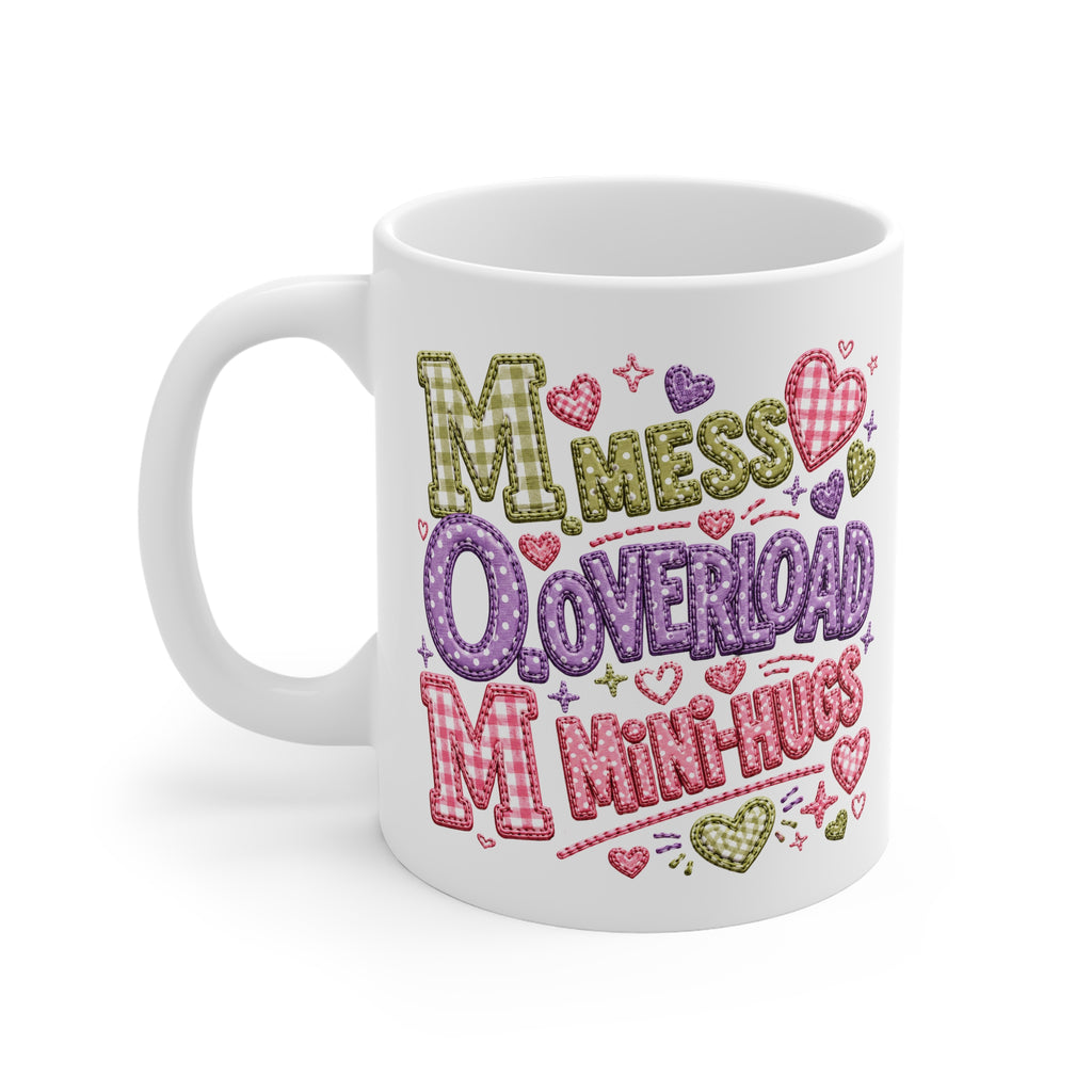 Mini-Hugs Mug — "Mess Overload, Mini-Hugs" Cute Heart Gift