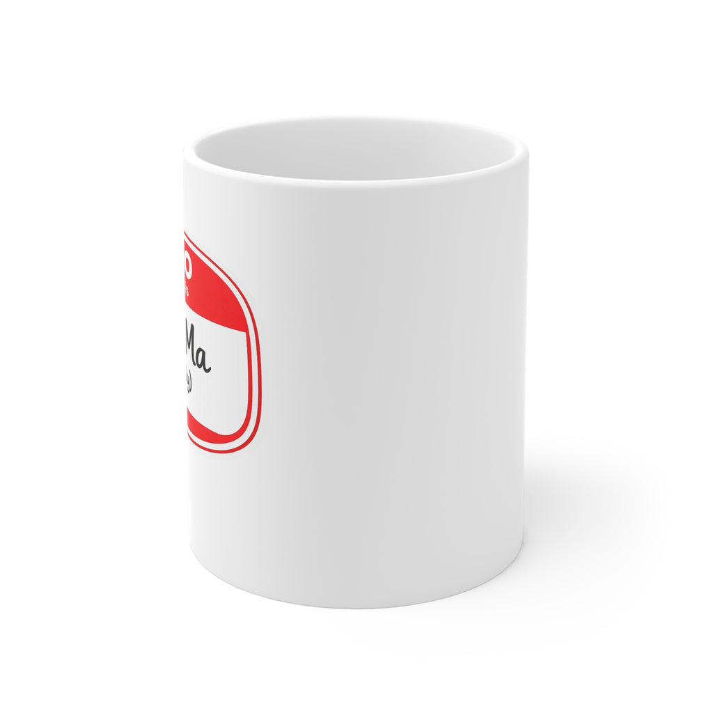 Mug - "Hello My Name Is Glam-Ma (obviously)" Coffee Tea Mug — Funny Gift for Glam Grandmas