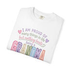 Grandma Pride T-Shirt – "I Am Proud of Many Things in Life but Nothing Beats Being a Grandma"