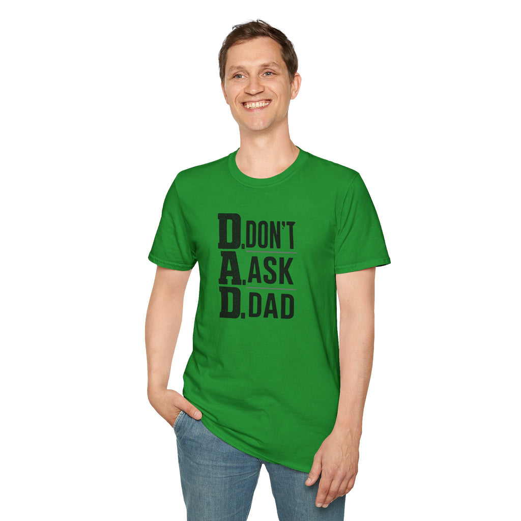 Dad T-Shirt – "D.A.D. Don’t Ask Dad" Funny Father’s Day Tee