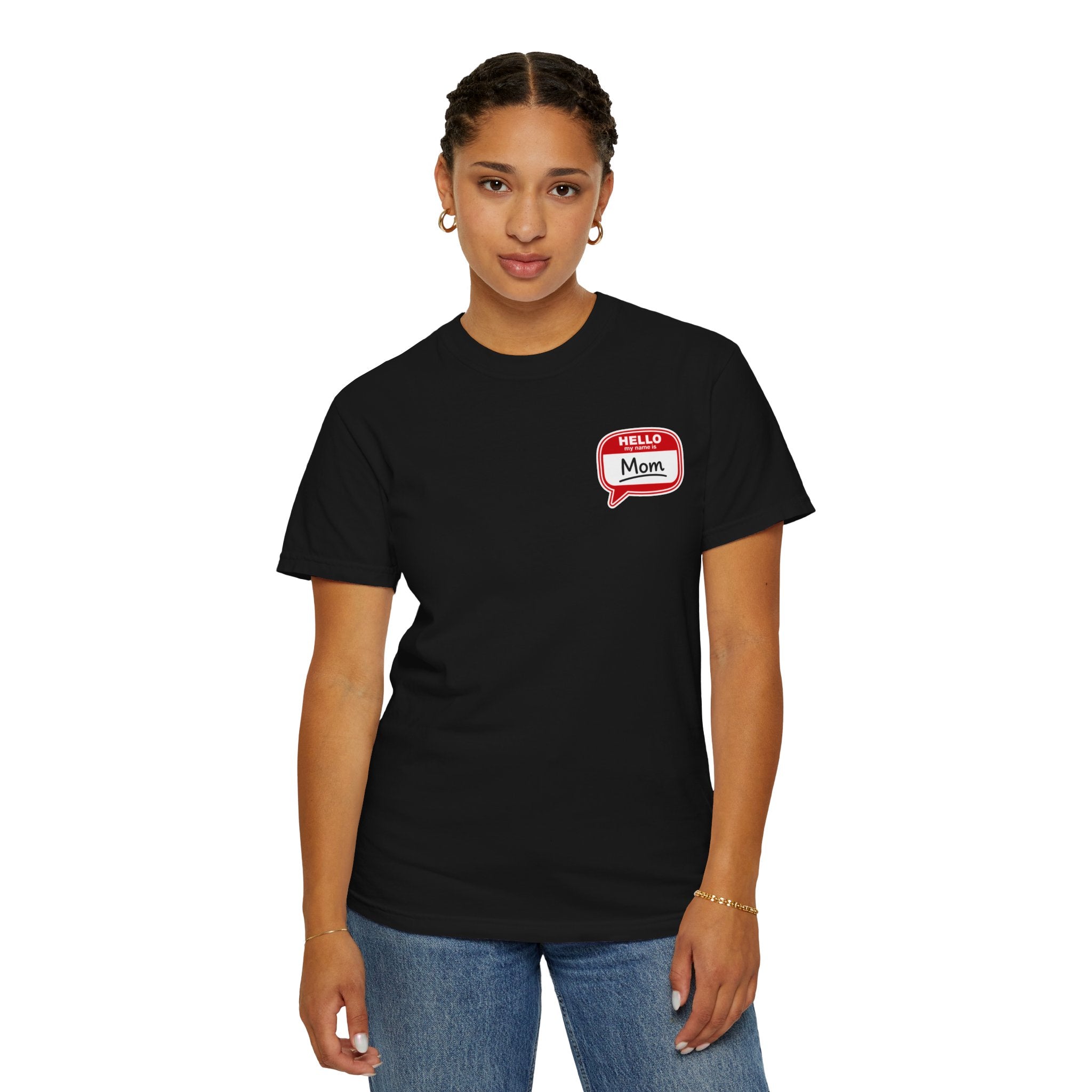 Mom Name Tag T-Shirt — "Hello, Mom" Casual Tee