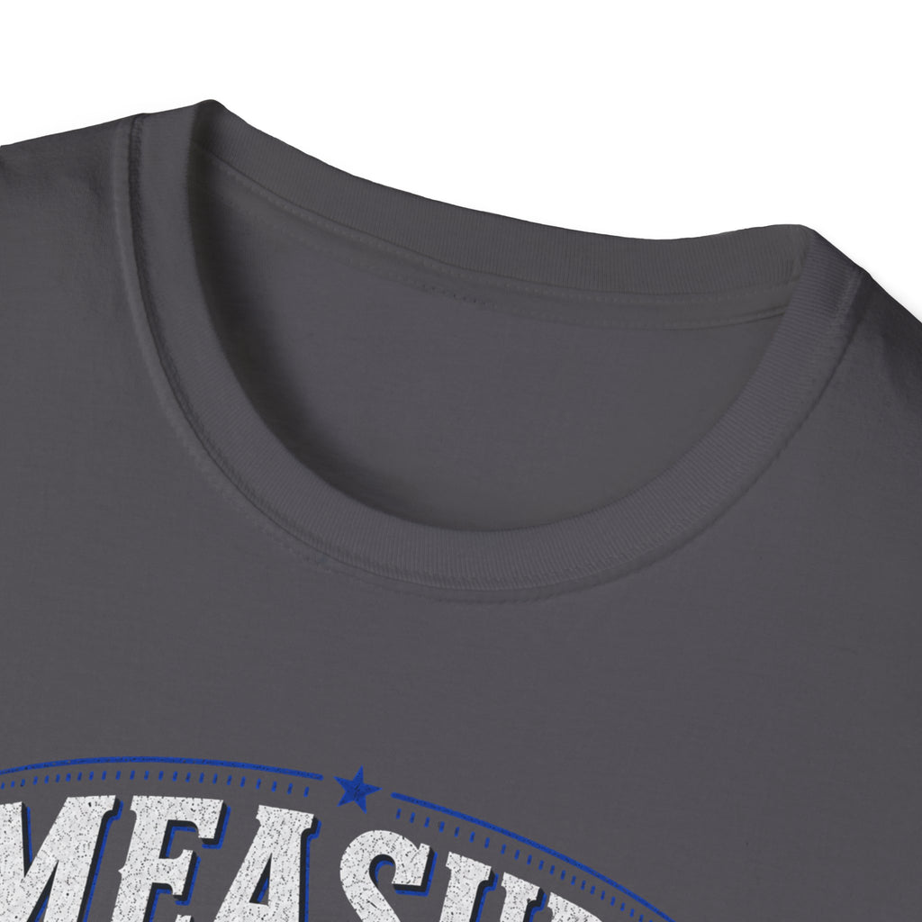 T-Shirt — "Measure Once, Cut Twice" Carpenter Tape Measure Design