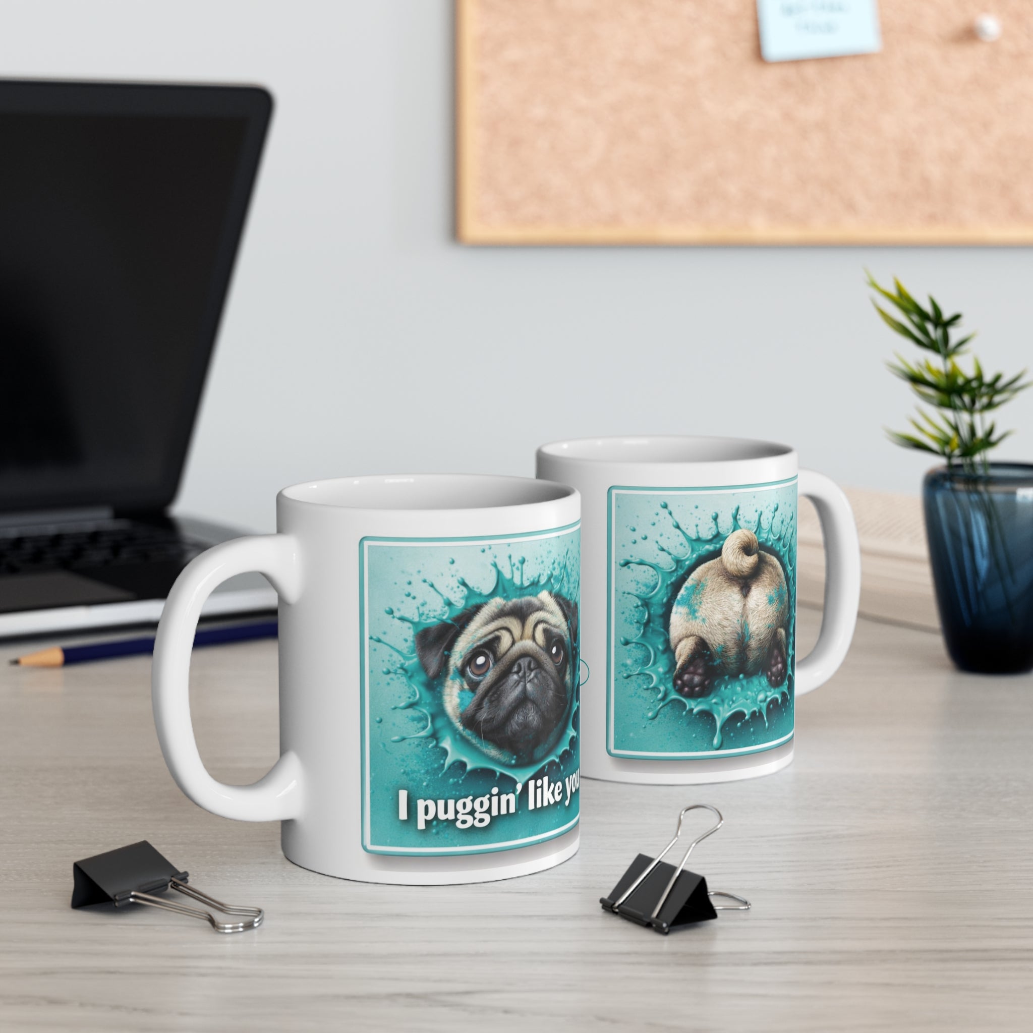 Copy of Pug Mug — "I Puggin' Like You!" in Teal Cute Dog Lover Coffee Mug