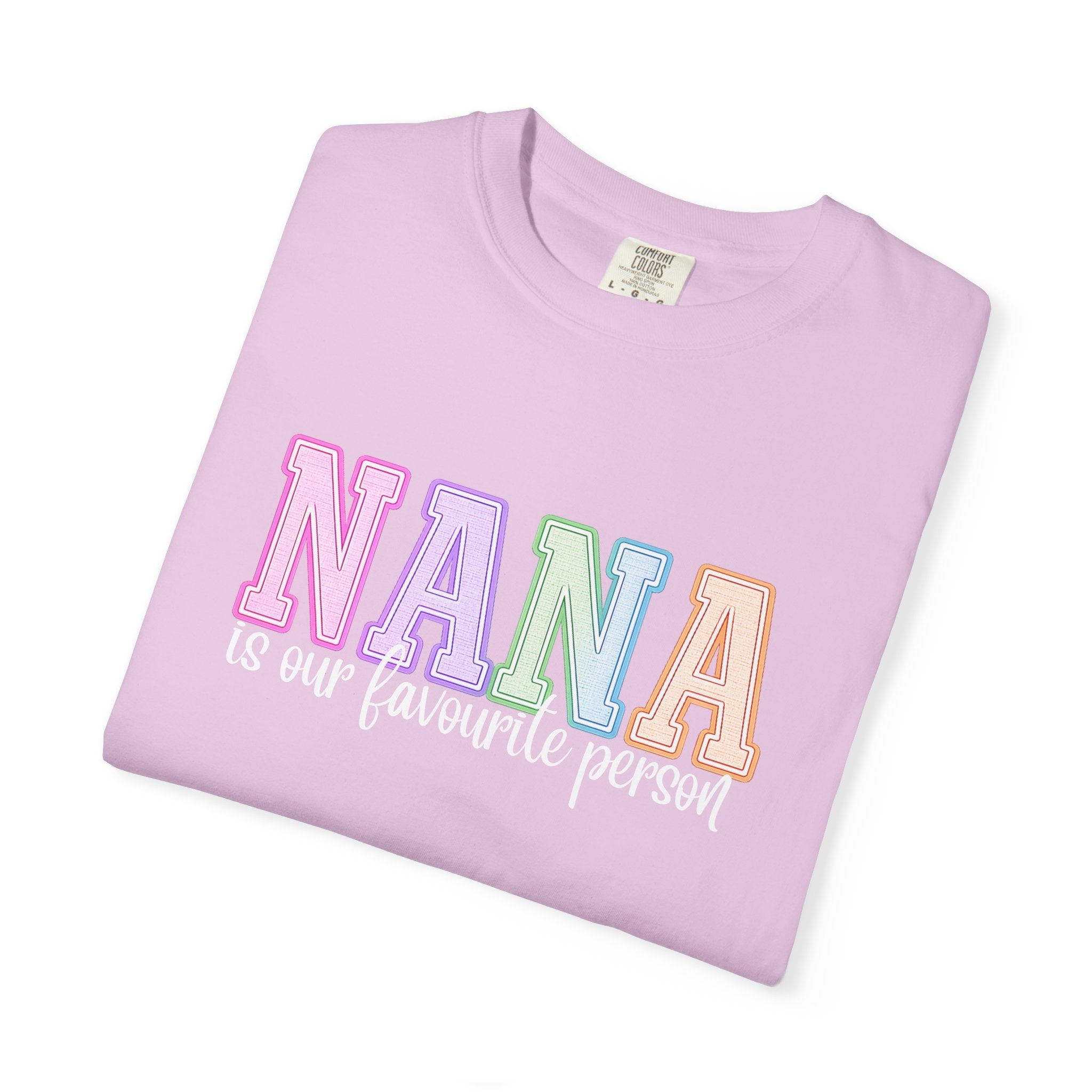 NANA Is Our Favourite Person Tee