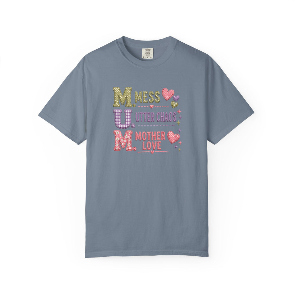 M.U.M. T‑Shirt — "Mess, Utter Chaos, Mother Love" Cute Mother's Day Tee