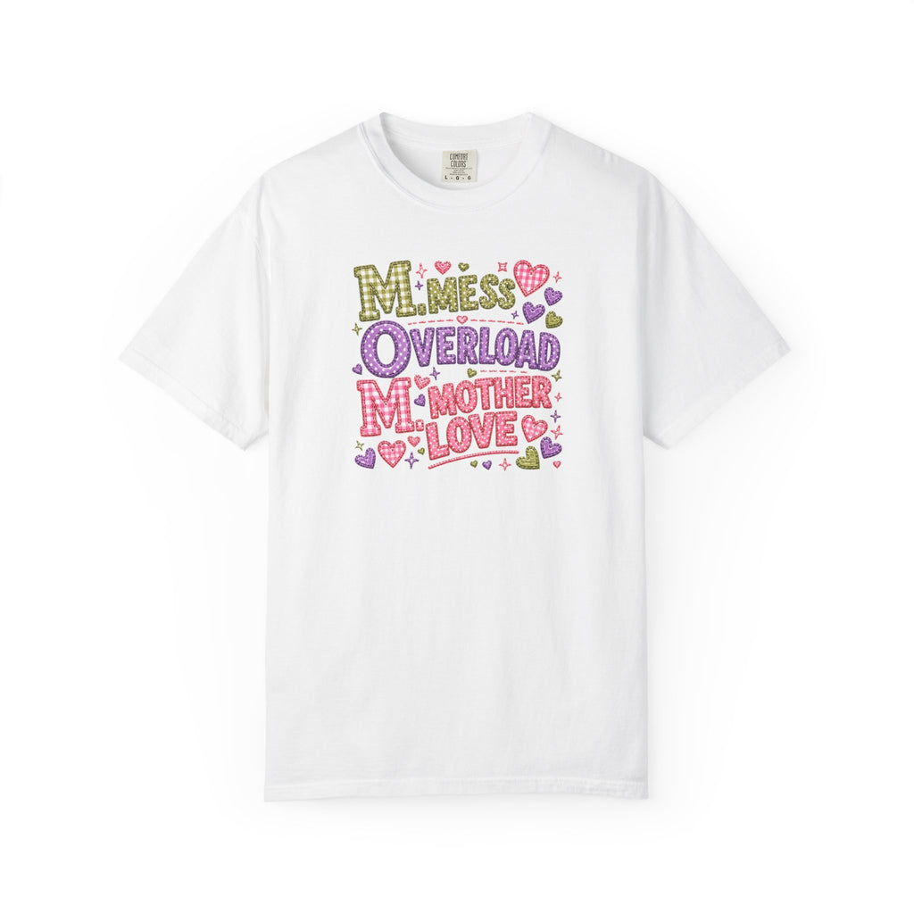 Mom Overload T-Shirt — Cute 'Mess Overload Mother Love' Mother's Day Tee